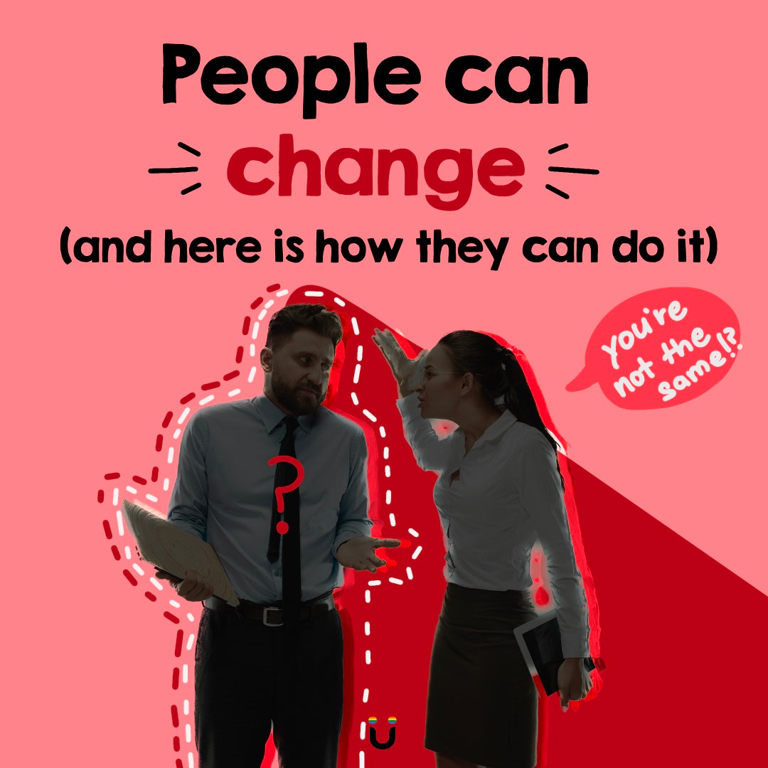 People Can Change (And Here’s How They Can Do It!)