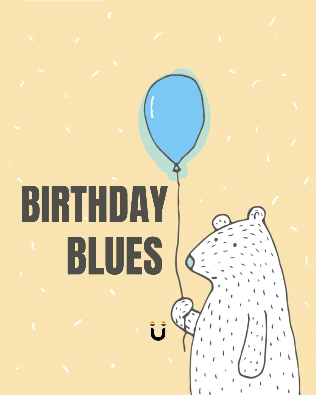 Celebrating Birthdays Authentically: Overcoming those Birthday Blues